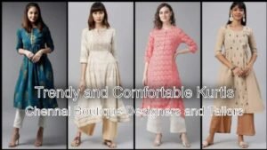 Trendy and Comfortable: Kurti Stitching Services in Chennai