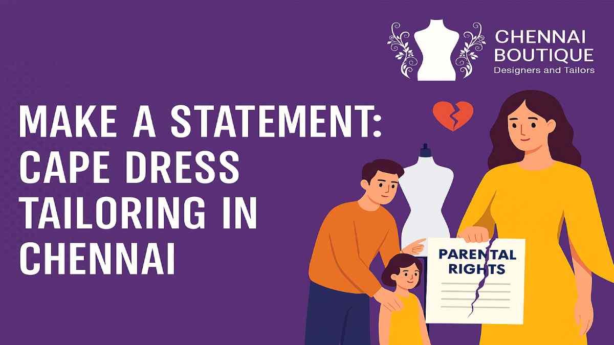 Make a Statement: Cape Dress Tailoring in Chennai
